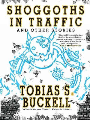 cover image of Shoggoths in Traffic and Other Stories